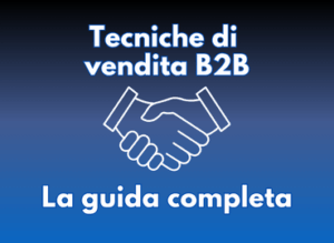 tecniche di vendita b2b
